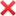 ❌